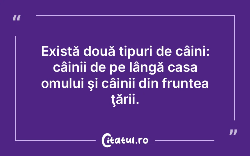 Citat Autor necunoscut - citate oameni