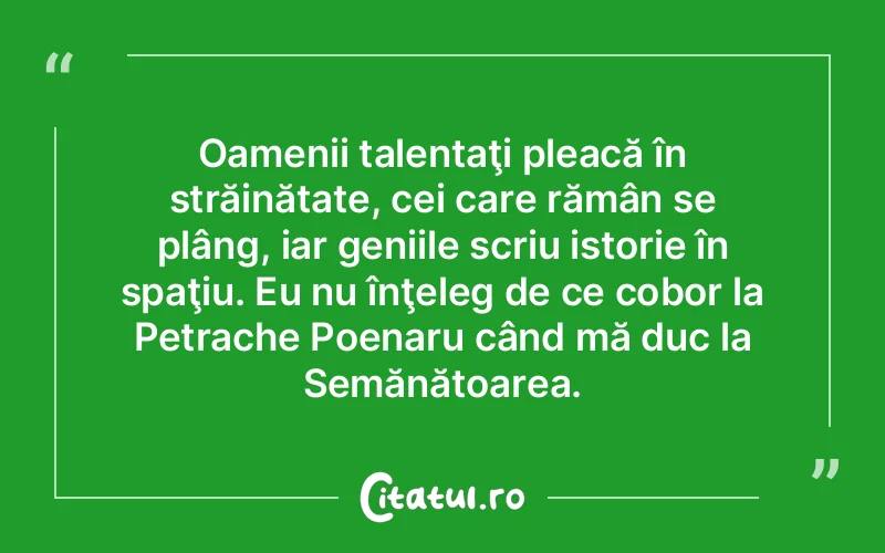 Citat Autor necunoscut - citate oameni