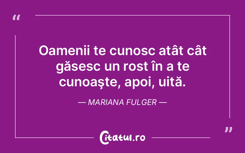 Citat Mariana Fulger - citate oameni