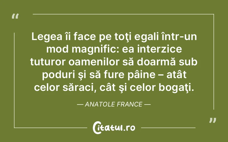 Citat Anatole France - citate oameni