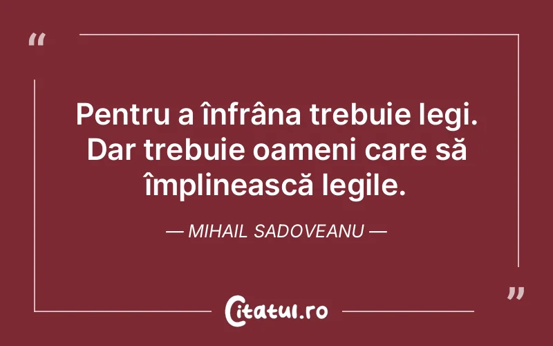 Citat Mihail Sadoveanu - citate oameni