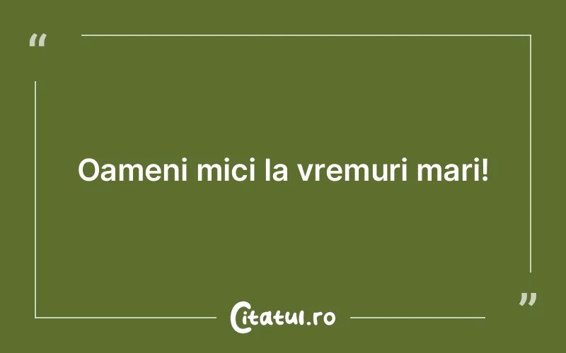 Citat Autor necunoscut - citate oameni