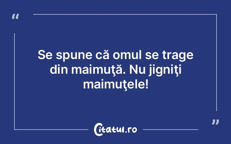 Citat Autor necunoscut - citate oameni