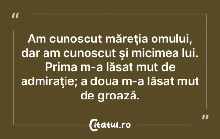 Omul este cel mai ingrat, cel mai viclea...