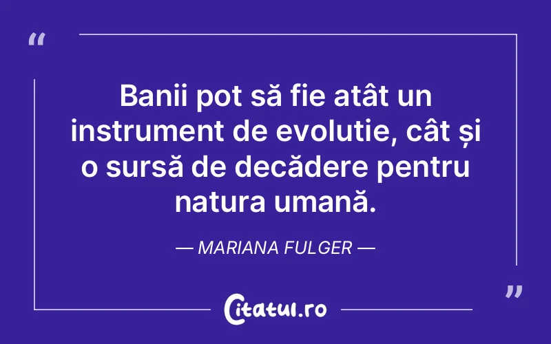 Citat Mariana Fulger - citate oameni