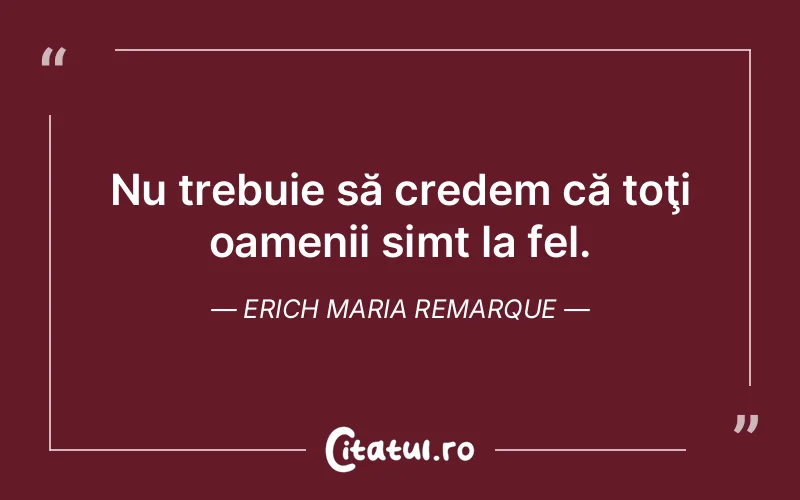 Citat Erich Maria Remarque - citate oameni