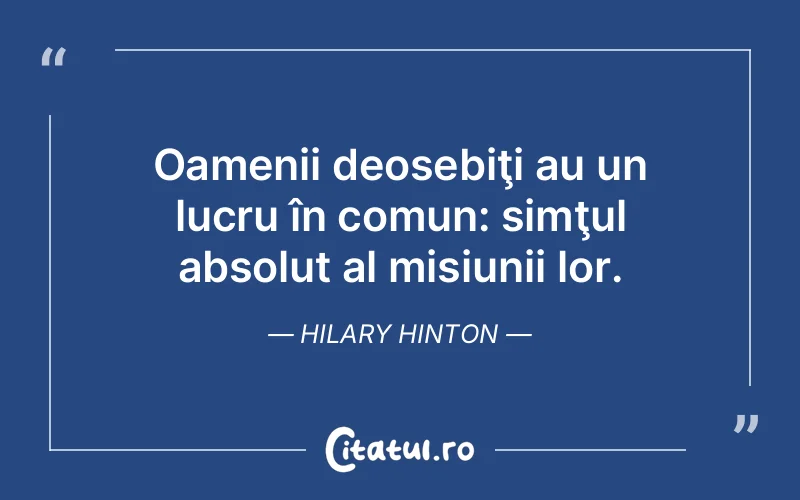 Citat Hilary Hinton - citate oameni