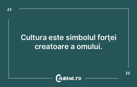Cultura este la fel de esențială în d...