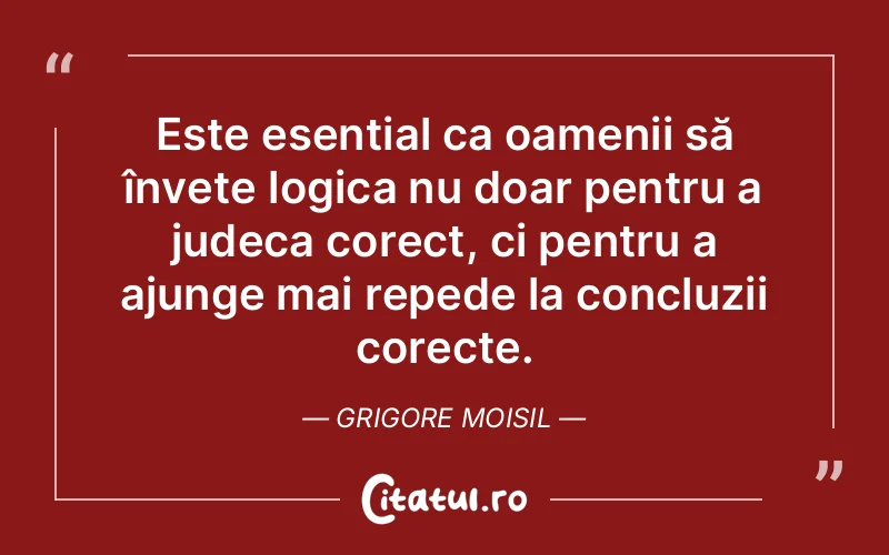 Citat Grigore Moisil - citate oameni
