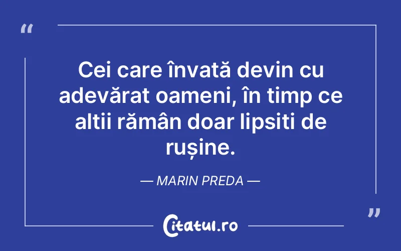 Citat Marin Preda - citate oameni