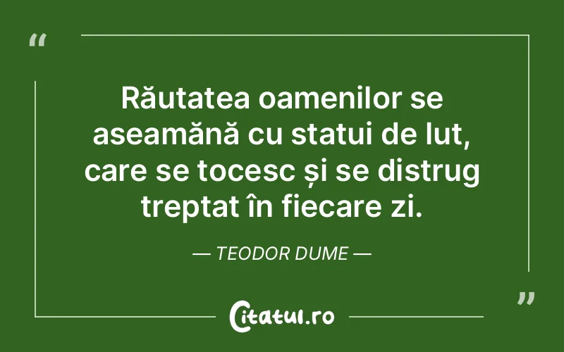 Citat Teodor Dume - citate oameni