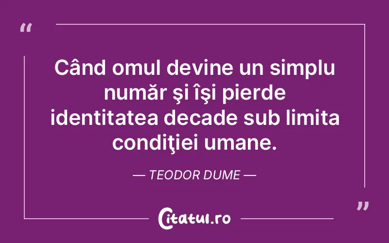 Citat Teodor Dume - citate oameni