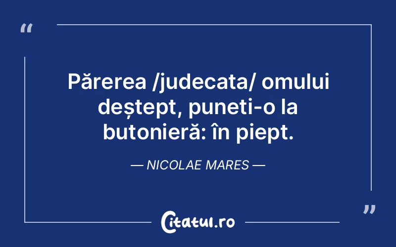 Citat Nicolae Mares - citate oameni