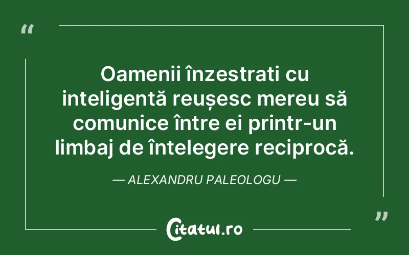 Citat Alexandru Paleologu - citate oameni