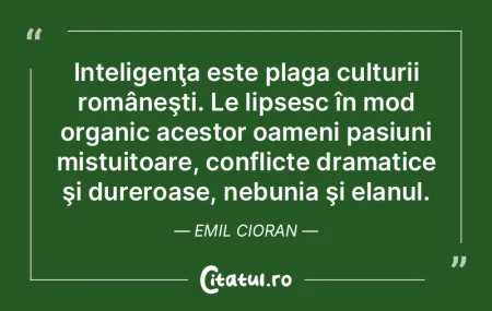 Ironia este umorul omului inteligent; b�...