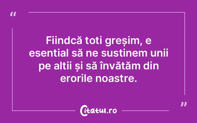 Citat Autor necunoscut - citate oameni