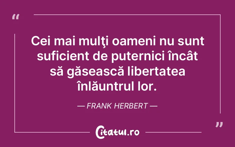 Citat Frank Herbert - citate oameni