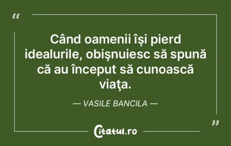 Omul la început doreşte tot, pe urmă ...