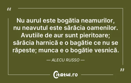 Munca este refugiul oamenilor care nu au...