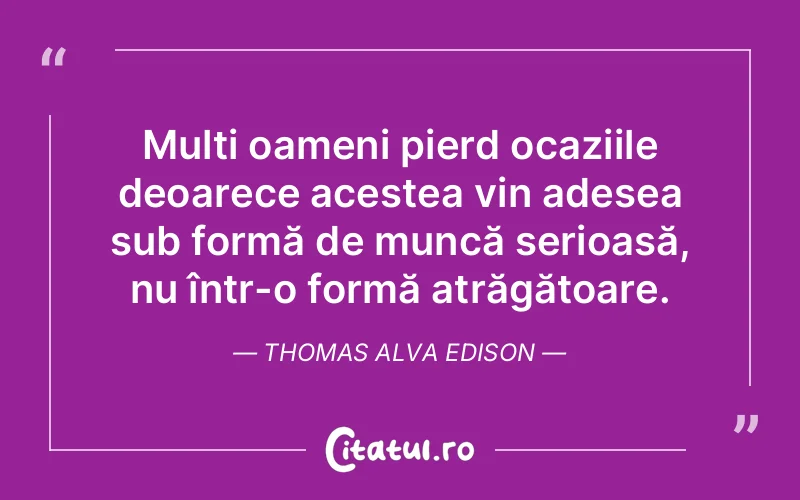 Citat Thomas Alva Edison - citate oameni
