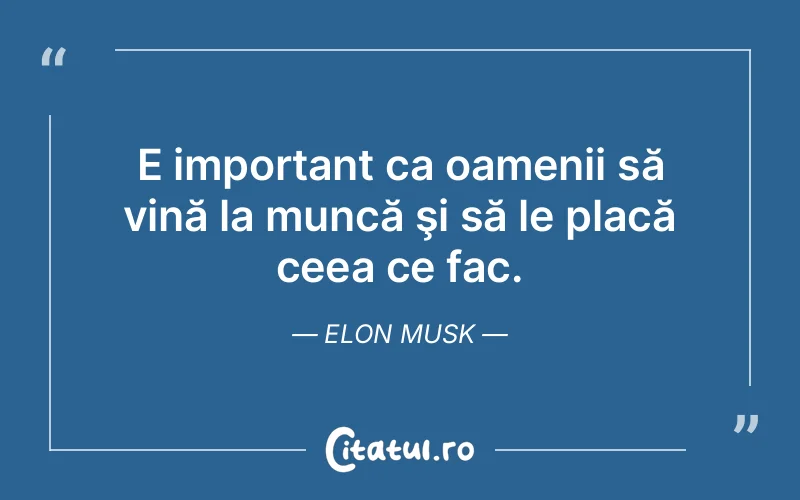 Citat Elon Musk - citate oameni
