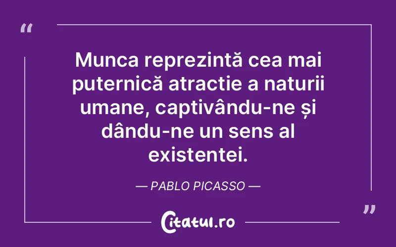 Citat Pablo Picasso - citate oameni