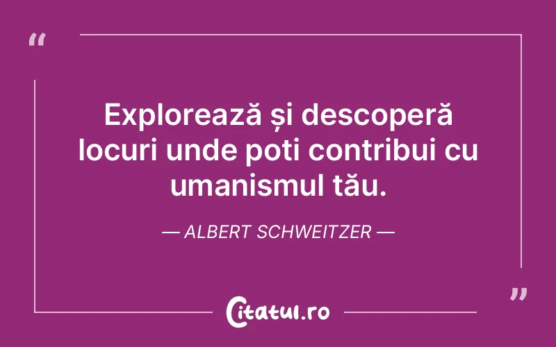 Citat Albert Schweitzer - citate oameni