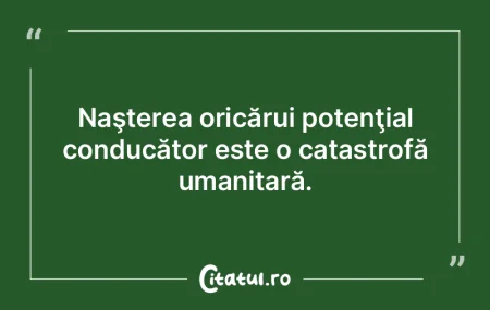 Delictul cel mai mare al omului este de ...