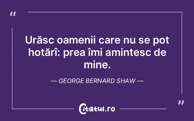 Citat George Bernard Shaw - citate oameni