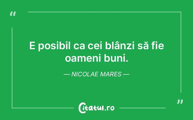 Citat Nicolae Mares - citate oameni