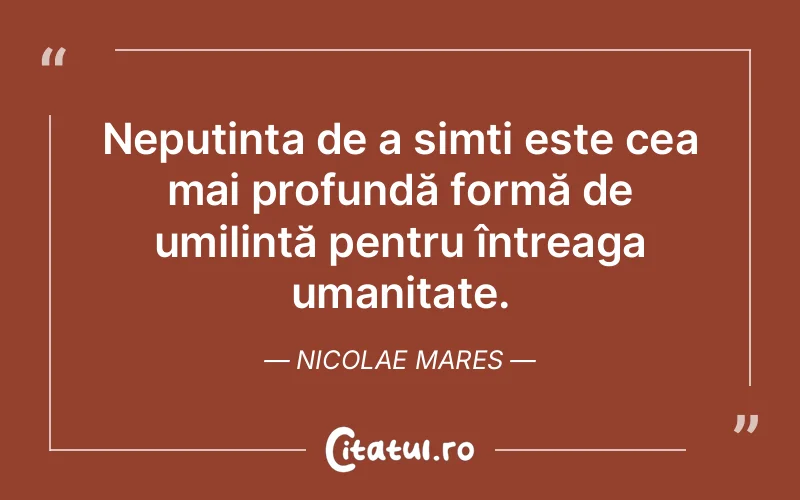 Citat Nicolae Mares - citate oameni