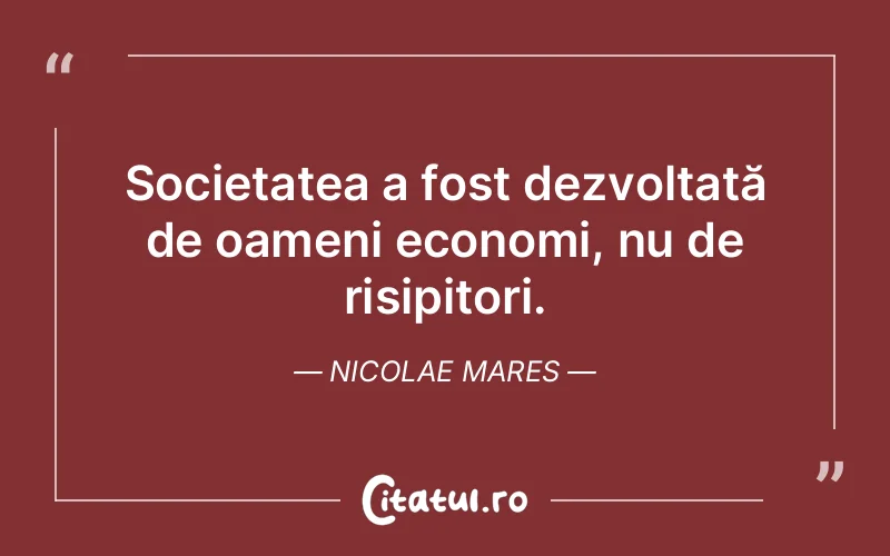 Citat Nicolae Mares - citate oameni