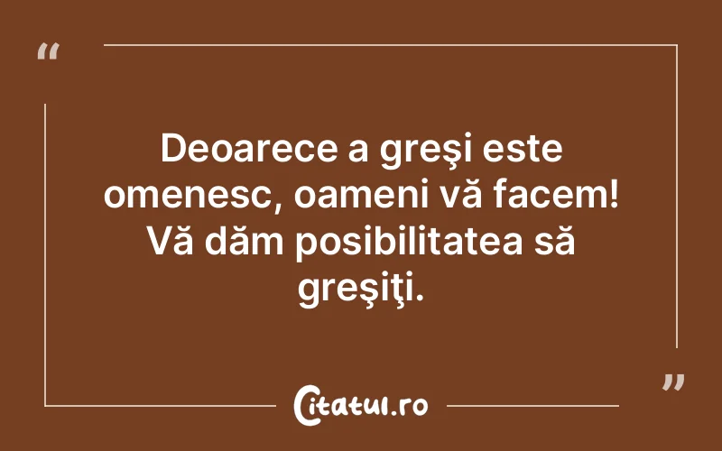 Citat Autor necunoscut - citate oameni