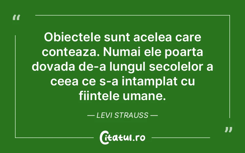 Citat Levi Strauss - citate oameni