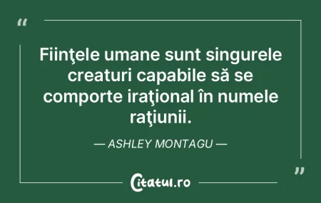 Odată ce fiinţele umane îşi dau seam...