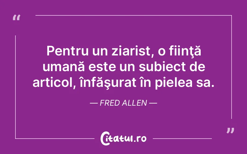 Citat Fred Allen - citate oameni