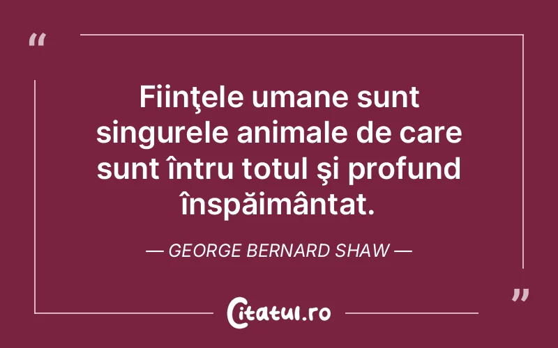 Citat George Bernard Shaw - citate oameni