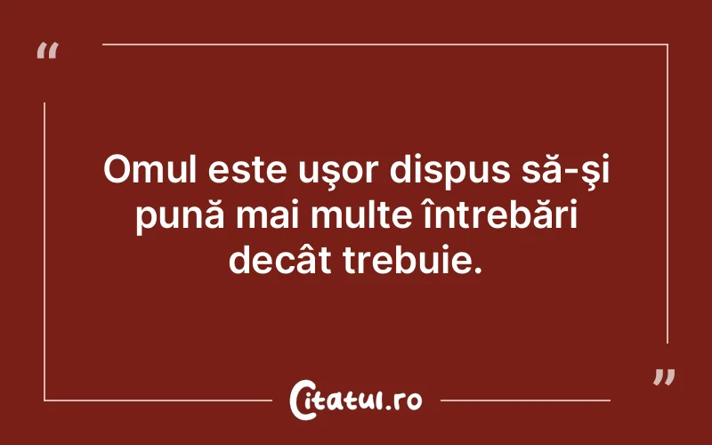 Citat Autor necunoscut - citate oameni