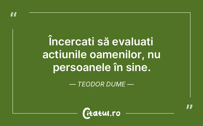 Citat Teodor Dume - citate oameni