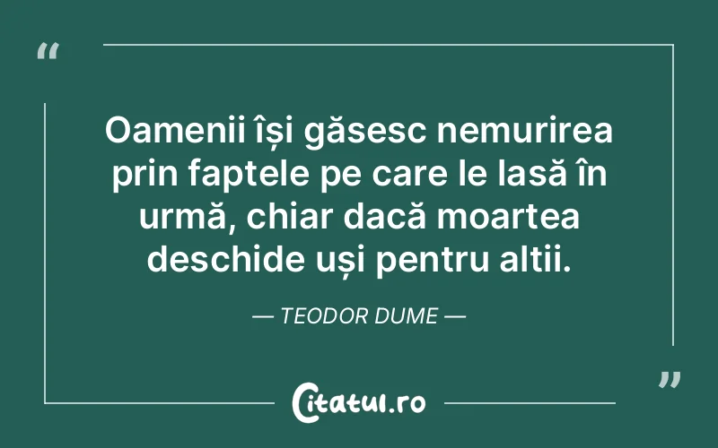 Citat Teodor Dume - citate oameni