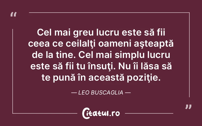 Citat Leo Buscaglia - citate oameni