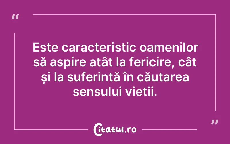 Citat Autor necunoscut - citate oameni