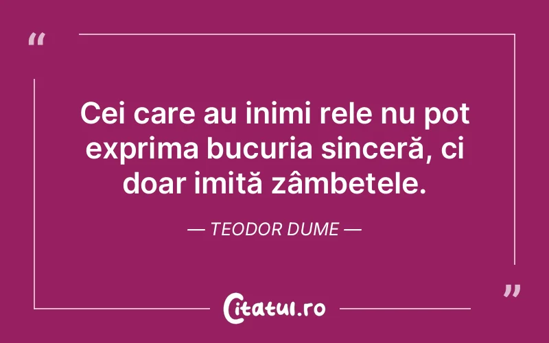 Citat Teodor Dume - citate oameni