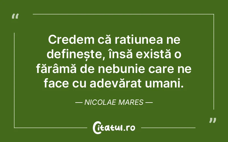 Citat Nicolae Mares - citate oameni