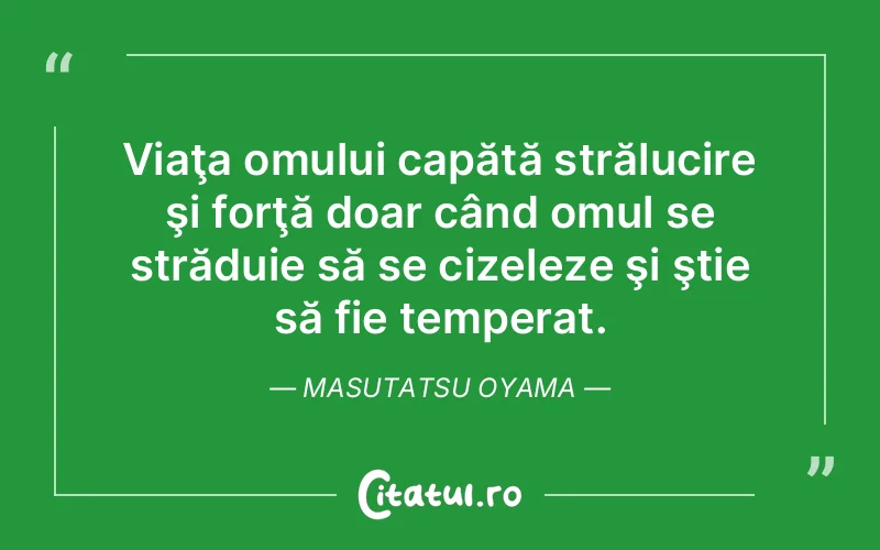 Citat Masutatsu Oyama - citate oameni