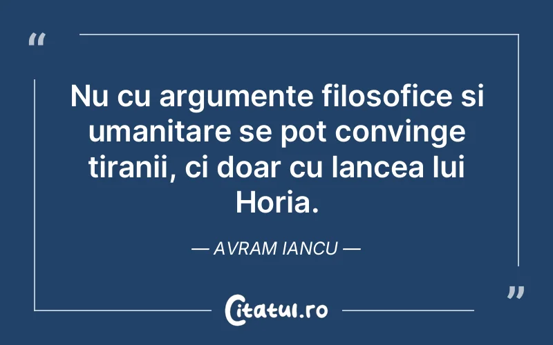 Citat Avram Iancu - citate oameni