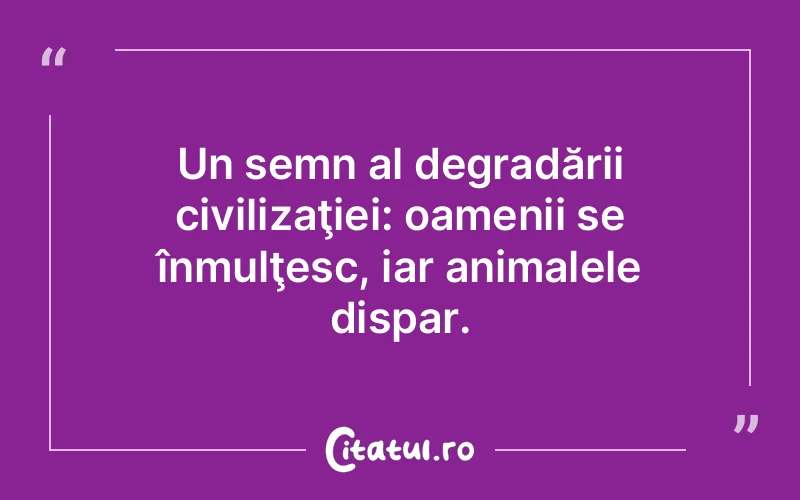 Citat Autor necunoscut - citate oameni