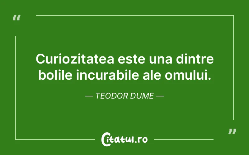 Citat Teodor Dume - citate oameni