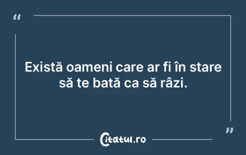Citat Oameni - Citatul.ro