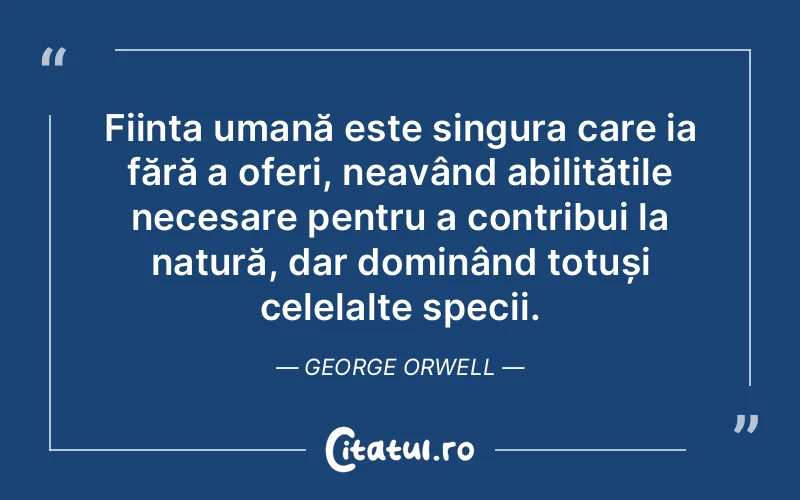 Citat George Orwell - citate oameni